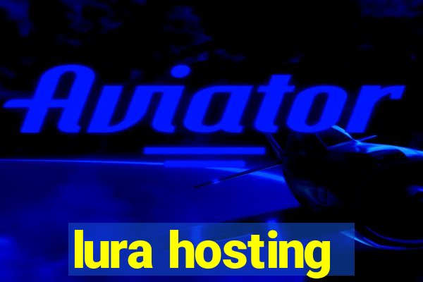 lura hosting